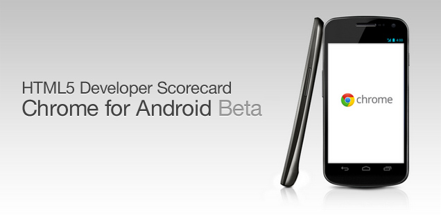 Sencha HTML5 Developer Scorecard of Chrome for Android beta